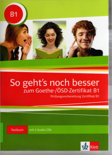 So gehts noch besser zum Goethe-ÖSD-Zertifikat B1